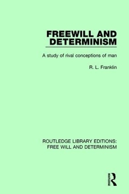 Freewill and Determinism - R.L. Franklin