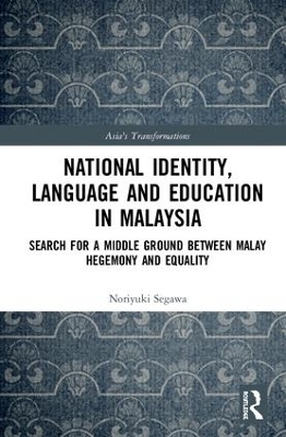 National Identity, Language and Education in Malaysia - Noriyuki Segawa