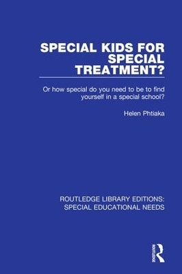 Special Kids for Special Treatment? - Helen Phtiaka