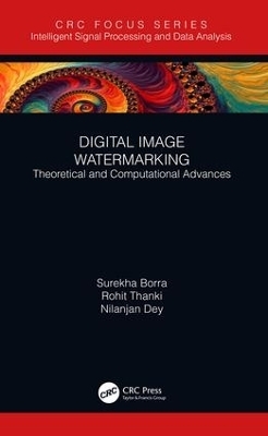 Digital Image Watermarking - Surekha Borra, Rohit Thanki, Nilanjan Dey