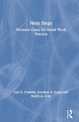 Next Steps - Lori Franklin, Jonathan Kratz, Karen Gray