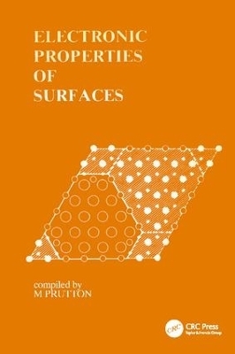 Electronic Properties of Surfaces - M. Prutton