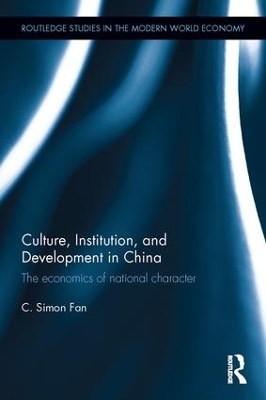 Culture, Institution, and Development in China - C. Simon Fan