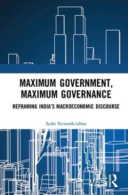 Maximum Government, Maximum Governance - Sashi Sivramkrishna