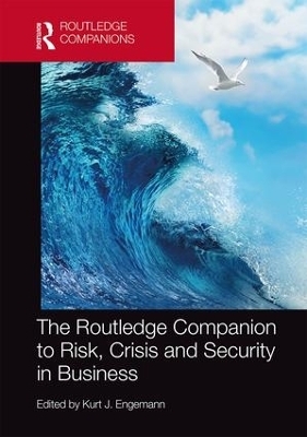 The Routledge Companion to Risk, Crisis and Security in Business - 