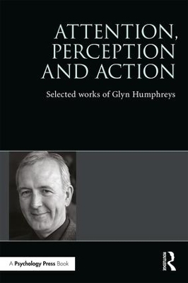 Attention, Perception and Action - Glyn W. Humphreys