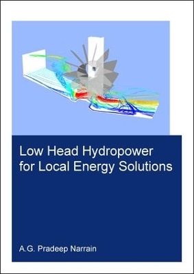 Low Head Hydropower for Local Energy Solutions - Pradeep Narrain