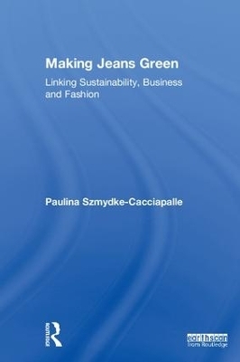 Making Jeans Green - Paulina Szmydke-Cacciapalle