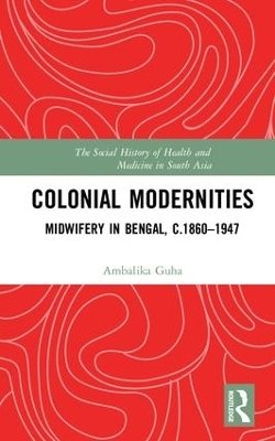 Colonial Modernities - Ambalika Guha