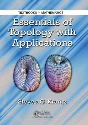 Essentials of Topology with Applications - Steven G. Krantz