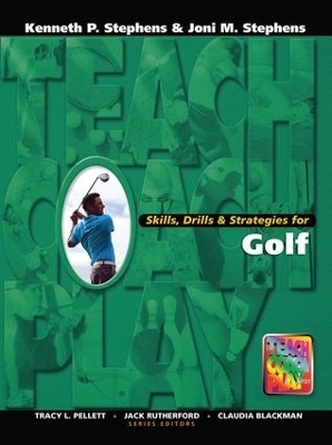 Skills, Drills & Strategies for Golf - KENNETH STEPHENS