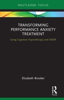 Transforming Performance Anxiety Treatment - Elizabeth Brooker