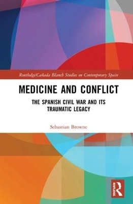 Medicine and Conflict - Sebastian Browne