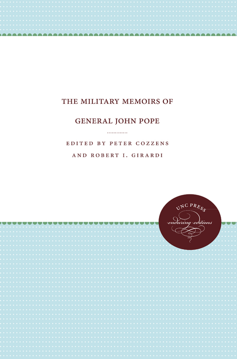 The Military Memoirs of General John Pope - 