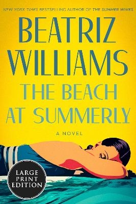 The Beach at Summerly - Beatriz Williams