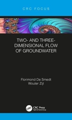 Two- and Three-Dimensional Flow of Groundwater - Florimond De Smedt, Wouter Zijl