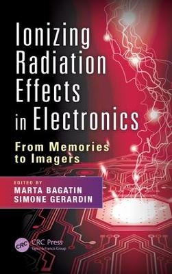 Ionizing Radiation Effects in Electronics - 