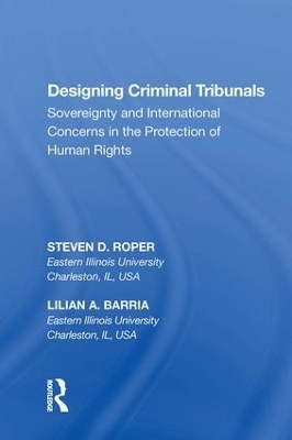 Designing Criminal Tribunals - Steven D. Roper