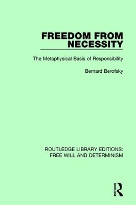 Freedom from Necessity - Bernard Berofsky