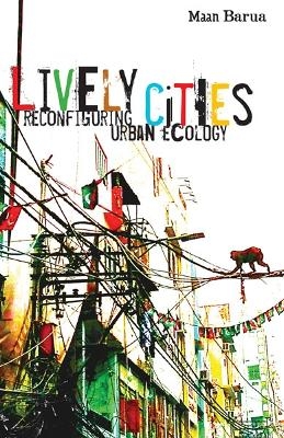 Lively Cities - Maan Barua