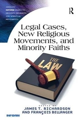 Legal Cases, New Religious Movements, and Minority Faiths - 