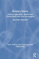 Nature's Matrix - Perfecto, Ivette; Vandermeer, John; Wright, Angus