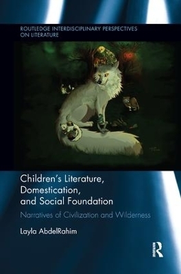 Children's Literature, Domestication, and Social Foundation - Layla AbdelRahim