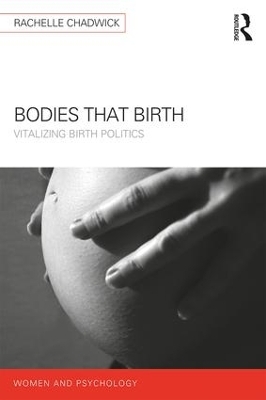 Bodies that Birth - Rachelle Chadwick