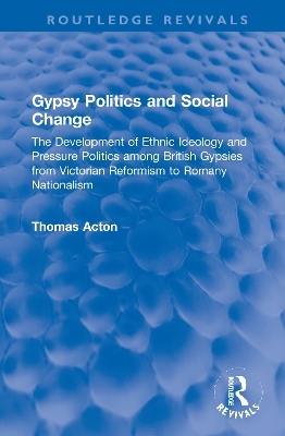 Gypsy Politics and Social Change - Thomas Acton