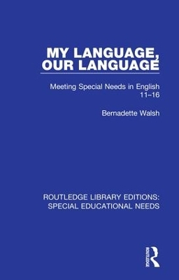 My Language, Our Language - Bernadette Walsh