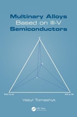 Multinary Alloys Based on III-V Semiconductors - Vasyl Tomashyk