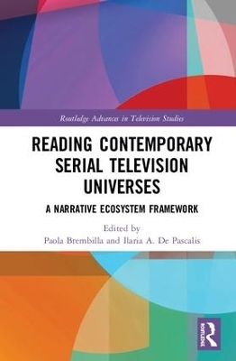 Reading Contemporary Serial Television Universes - 