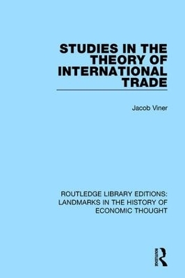 Studies in the Theory of International Trade - Jacob Viner