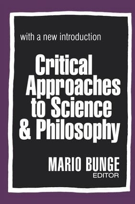 Critical Approaches to Science and Philosophy - 