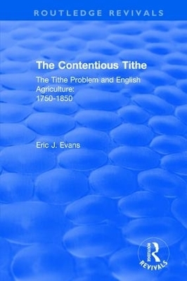 Routledge Revivals: The Contentious Tithe (1976) - Eric J. Evans