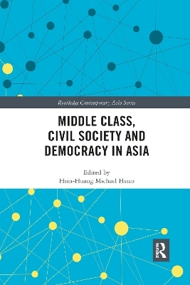 Middle Class, Civil Society and Democracy in Asia - 