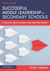 Successful Middle Leadership in Secondary Schools - Fleming, Peter