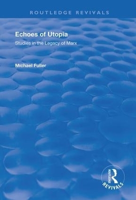 Echoes of Utopia - Michael Fuller