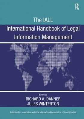 The IALL International Handbook of Legal Information Management - Richard A. Danner