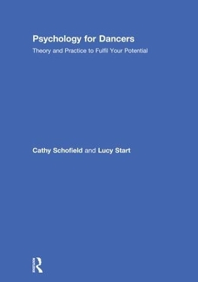 Psychology for Dancers - Cathy Schofield, Lucy Start