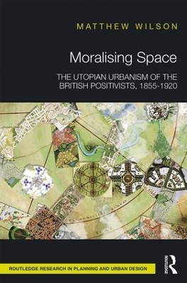 Moralising Space - Matthew Wilson