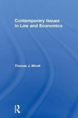 Contemporary Issues in Law and Economics - Thomas J. Miceli