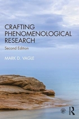 Crafting Phenomenological Research - Vagle, Mark D.