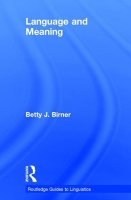 Language and Meaning - Betty Birner