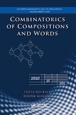 Combinatorics of Compositions and Words - Silvia Heubach, Toufik Mansour