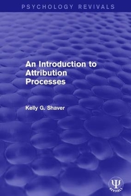 An Introduction to Attribution Processes - Kelly G. Shaver