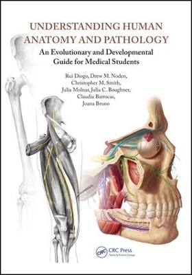 Understanding Human Anatomy and Pathology - Rui Diogo, Ew M. Noden, Christopher M. Smith, Julia Molnar, Julia C. Boughner