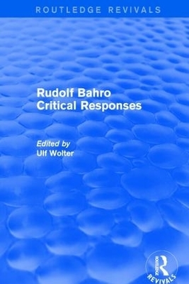 Revival: Rudolf Bahro Critical Responses (1980) - 