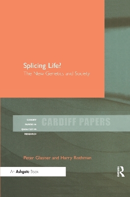 Splicing Life? - Peter Glasner, Harry Rothman