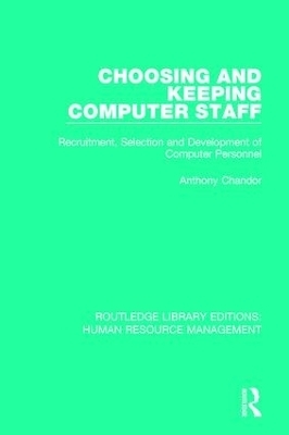 Choosing and Keeping Computer Staff - Anthony Chandor